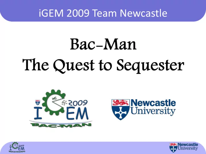 igem 2009 team newcastle introduction