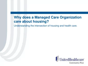 zyxwvutsrqponmlkjihgfedcbaZYXWVUTSRQPONMLKJIHGFEDCBA  Why does a Managed Care Organization  care