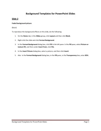 Background Templates for PowerPoint Slides  Slide 2 Faded background picture  (Basic)  To reproduce