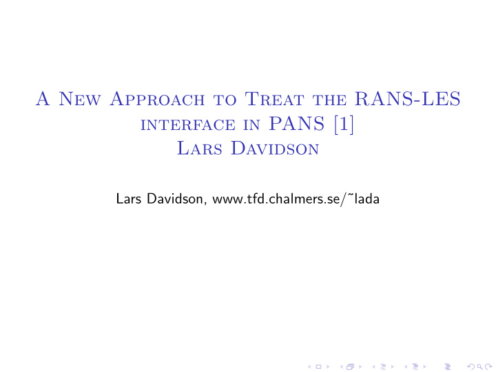 a new approach to treat the rans les interface in pans 1