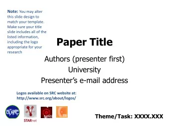 Paper Title  including the logo  appropriate for your  research  Authors (presenter first)