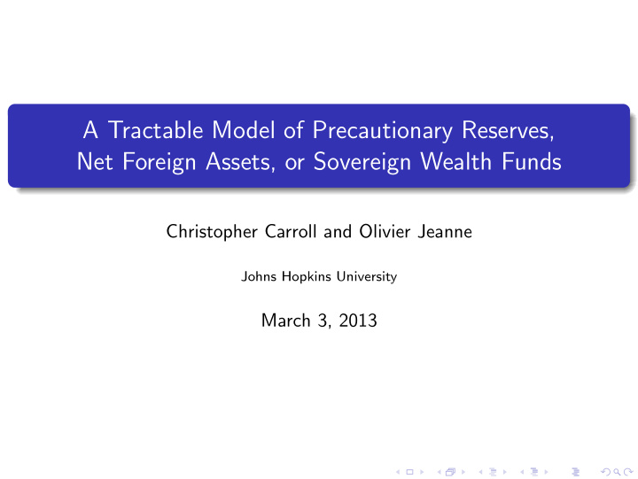 a tractable model of precautionary reserves net foreign