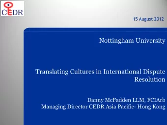 Nottingham University  Translating Cultures in International Dispute  Resolution  Danny McFadden