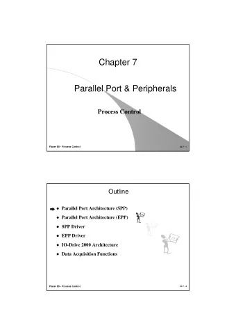 Chapter 7  Parallel Port &amp; Peripherals  Process Control  Flaxer Eli - Process Control  Ch 7 - 1