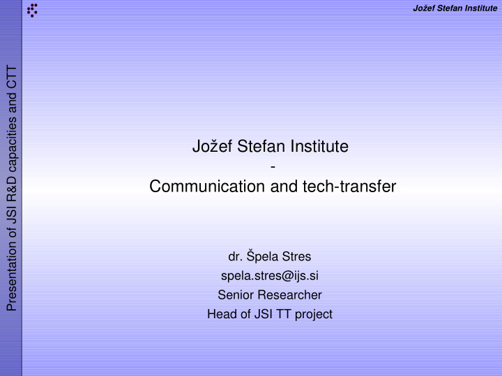 jo ef stefan institute communication and tech transfer