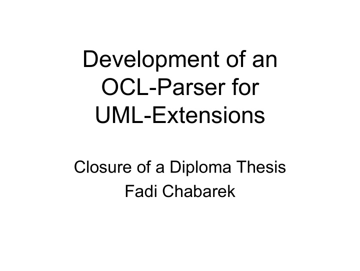 development of an ocl parser for uml extensions