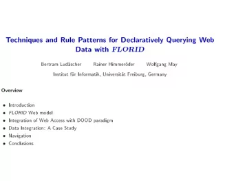 T  echniques  and  Rule  P  atterns  fo  r  Decla  ratively  Querying  W  eb  Data  with  FLORID
