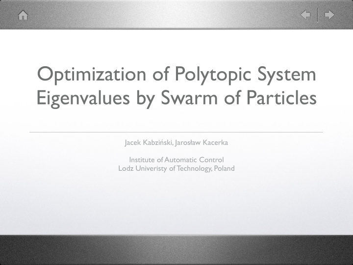 optimization of polytopic system eigenvalues by swarm of