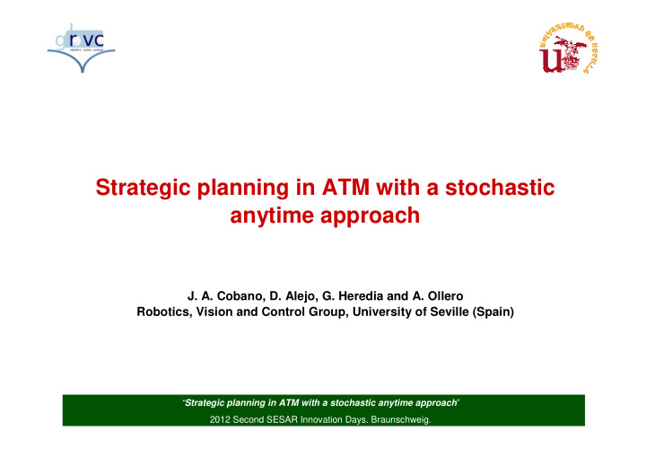 strategic planning in atm with a stochastic anytime