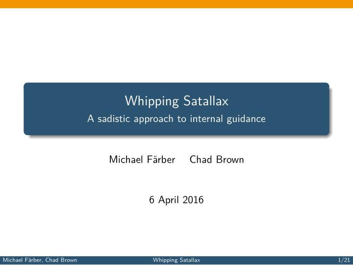 whipping satallax