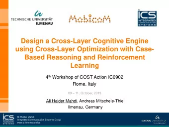 Design a Cross-Layer Cognitive Engine  using Cross-Layer Optimization with Case-  Based Reasoning