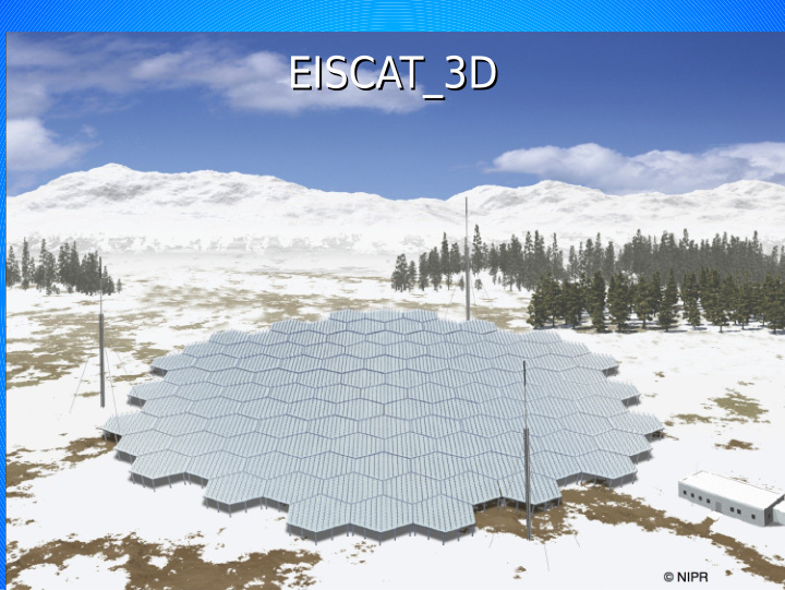 eiscat 3d eiscat 3d eiscat radars