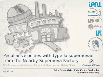 Peculiar velocities with type Ia supernovae  from the Nearby Supernova Factory XII th Rencontres du