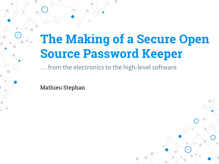 the making of a secure open source password keeper