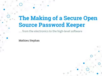 The Making of a Secure Open  Source Password Keeper   from the electronics to the high-level