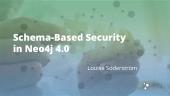 Schema-Based Security  in Neo4j 4.0  Louise Sderstrm  About me    Cypher and security