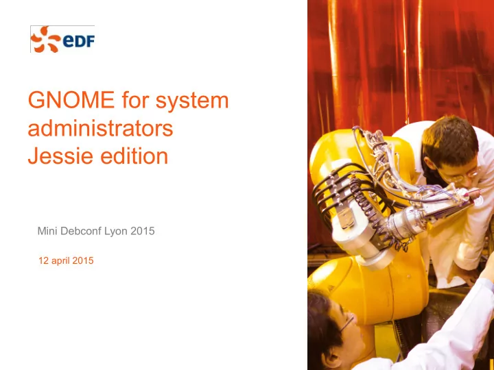 gnome for system administrators jessie edition