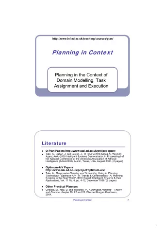 Planning in Context  Planning in the Context of  Domain Modelling, Task  Assignment and Execution