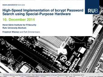 High-Speed Implementation of bcrypt Password  Search using Special-Purpose Hardware  10. December