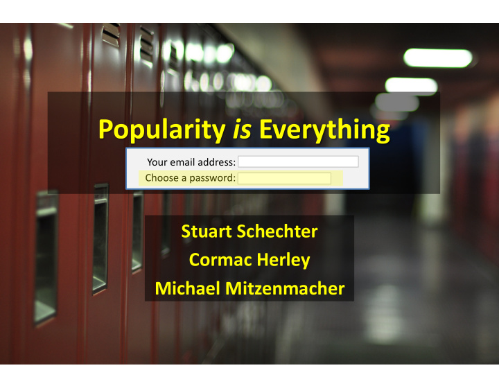 stuart schechter cormac herley michael mitzenmacher why