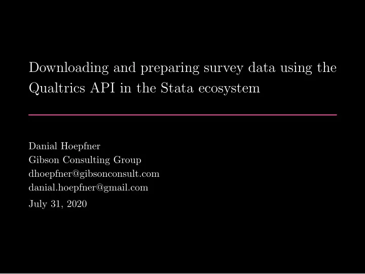 downloading and preparing survey data using the qualtrics