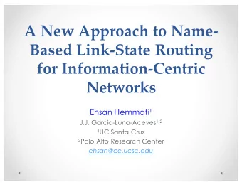 A New Approach to Name-  Based Link-State Routing   for