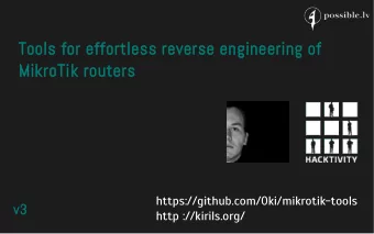 Tools for effortless reverse engineering of  MikroTik routers