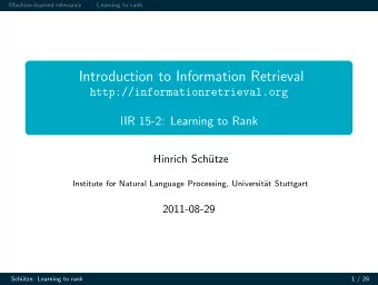 Introduction to Information Retrieval  http://informationretrieval.org  IIR 15-2: Learning to Rank