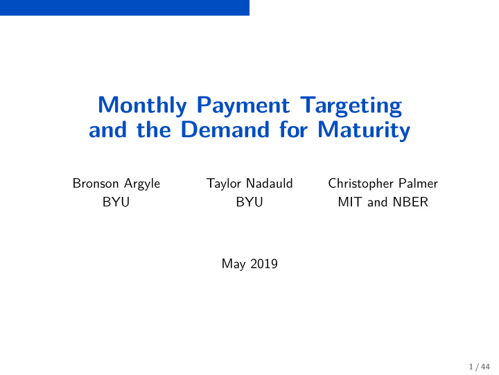 monthly payment targeting and the demand for maturity