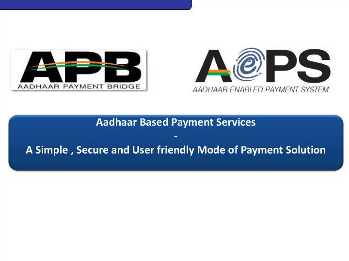 aadhaar based payment services a simple secure and user