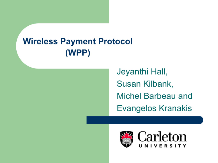 wireless payment protocol wpp jeyanthi hall susan kilbank