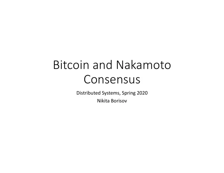 bitcoin and nakamoto consensus