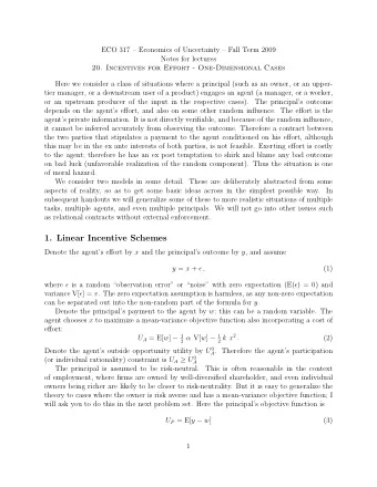 1. Linear Incentive Schemes Denote the agents effort by x and the principals outcome by y ,