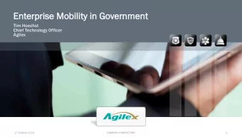 Enterpr  prise M  Mobili  lity i  in Government  Tim Hoechst  Chief Technology Officer  Agilex  17