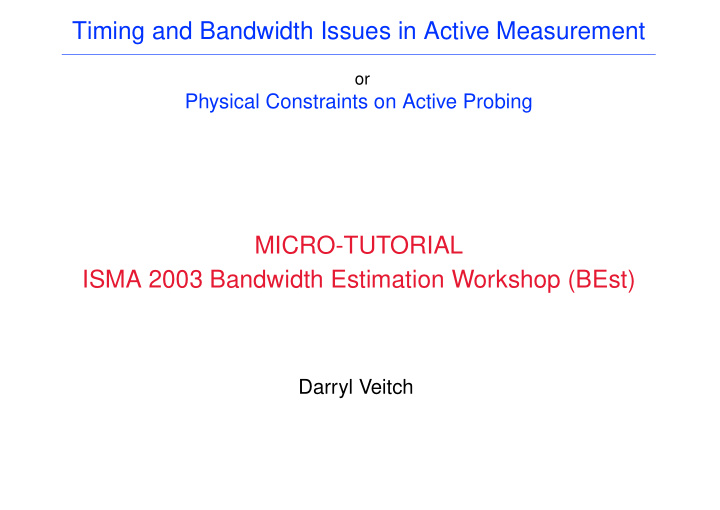 timing and bandwidth issues in active measurement