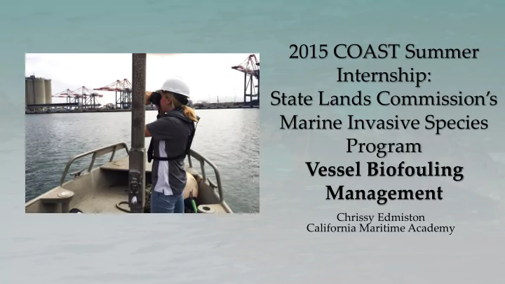 program vessel biofouling management chrissy edmiston