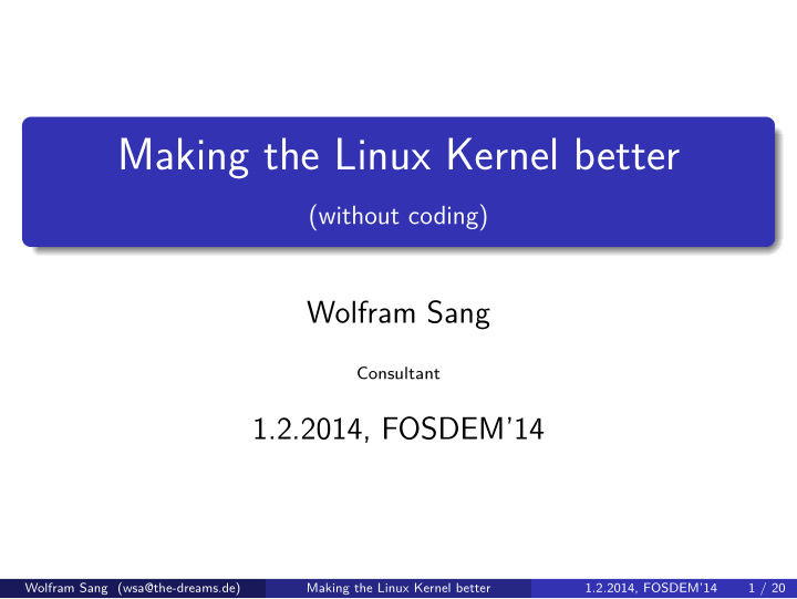 making the linux kernel better