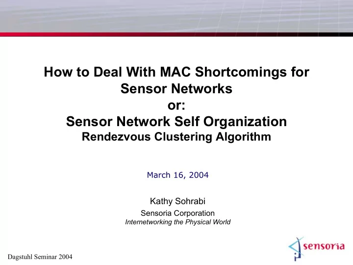 how to deal with mac shortcomings for sensor networks or