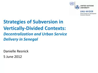 Strategies of Subversion in  Vertically-Divided Contexts:  Decentralization and Urban Service