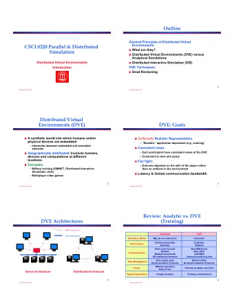 Outline  General Principles of Distributed Virtual  Environments:  CSCI 8220 Parallel &amp;