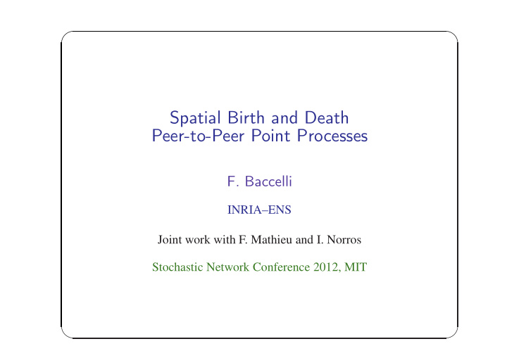 spatial birth and death peer to peer point processes