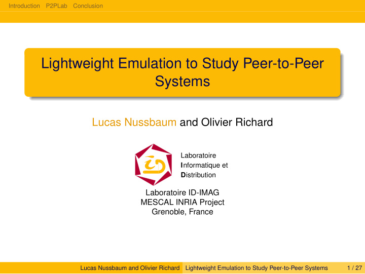 lightweight emulation to study peer to peer systems