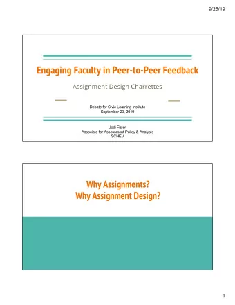 Engaging Faculty in Peer-to-Peer Feedback  Assignment Design Charrettes  Debate for Civic Learning