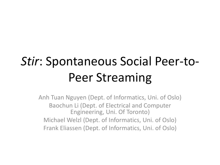 stir spontaneous social peer to peer streaming