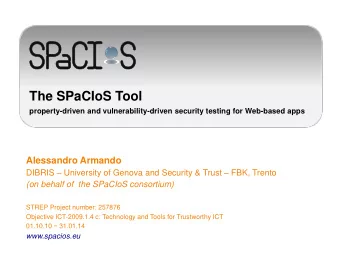 The SPaCIoS Tool property-driven and vulnerability-driven security testing for Web-based apps