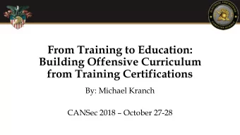 From Training to Education:  Building Offensive Curriculum  from Training Certifications * or