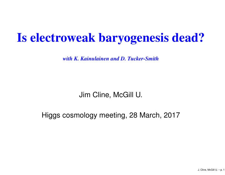 is electroweak baryogenesis dead