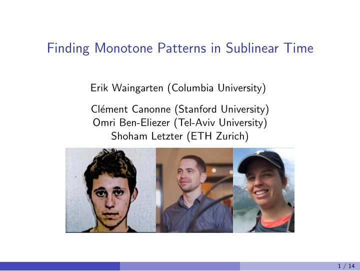 finding monotone patterns in sublinear time