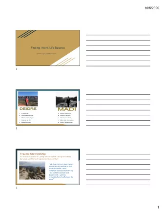 10/5/2020  Finding Work-Life Balance  By Deidre Hayes and Madison Herman  1    At home chef