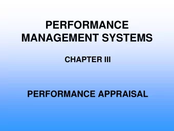 PERFORMANCE  MANAGEMENT SYSTEMS  CHAPTER III  PERFORMANCE APPRAISAL  PERFORMANCE MANAGEMENT SYSTEMS